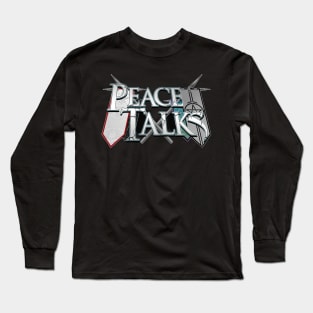 Peace Talks Long Sleeve T-Shirt